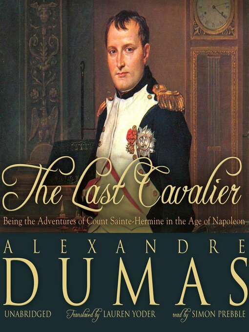 Title details for The Last Cavalier by Alexandre Dumas - Available